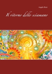 Il ritorno dello sciamano