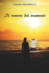 Il rumore del tramonto