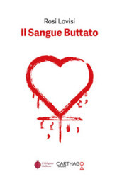 Il sangue buttato