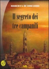 Il segreto dei tre campanili