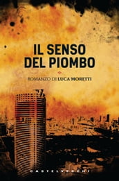 Il senso del piombo