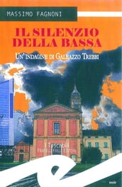 Il silenzio della bassa