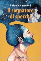 Il sognatore di specchi