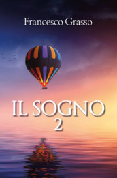 Il sogno. 2.