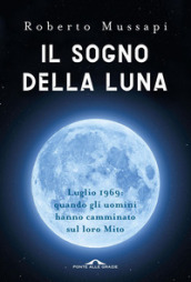 Il sogno della luna