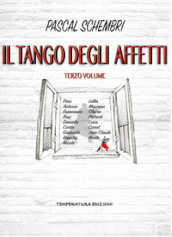 Il tango degli affetti. Vol. 3