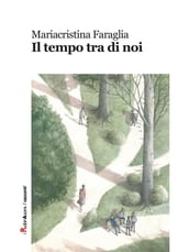 Il tempo tra di noi