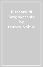 Il tesoro di Borgovecchio