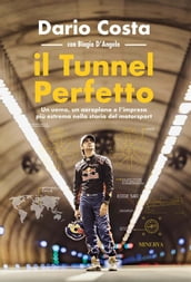 Il tunnel perfetto