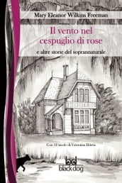 Il vento nel cespuglio di rose