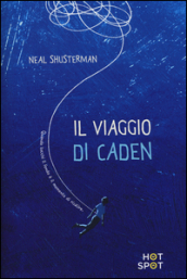 Il viaggio di Caden