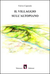 Il villaggio sull altopiano