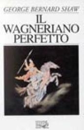 Il wagneriano perfetto