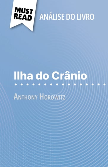 Ilha do Crânio de Anthony Horowitz (Análise do livro) - Elena Pinaud