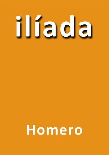 Iliada - Homero