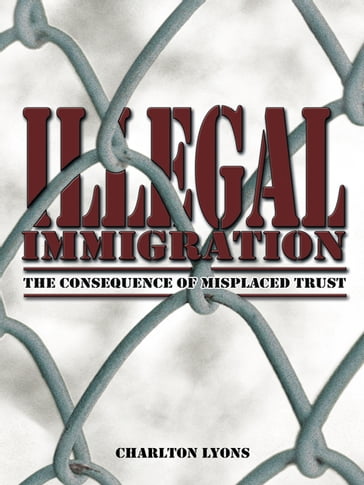 Illegal Immigration - Charlton Lyons