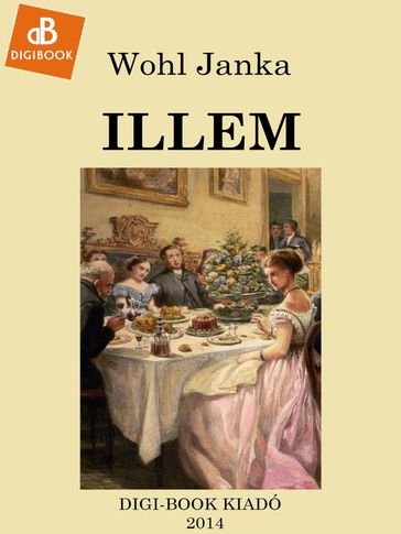 Illem. A jó társaság szabályai - Wohl Janka