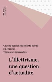 L Illettrisme, une question d actualité