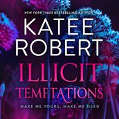 Illicit Temptations: From the author of TikTok sensation Neon Gods comes two spicy, billionaire, opposites attract romances to read in 2024!