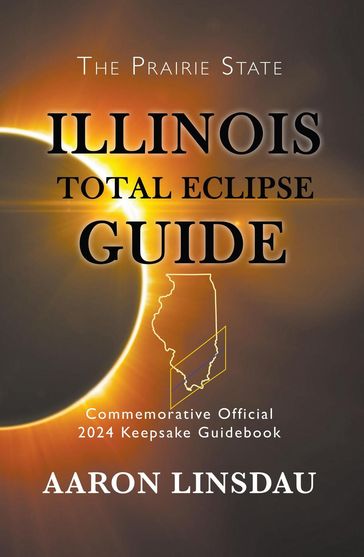 Illinois Total Eclipse Guide - Aaron Linsdau