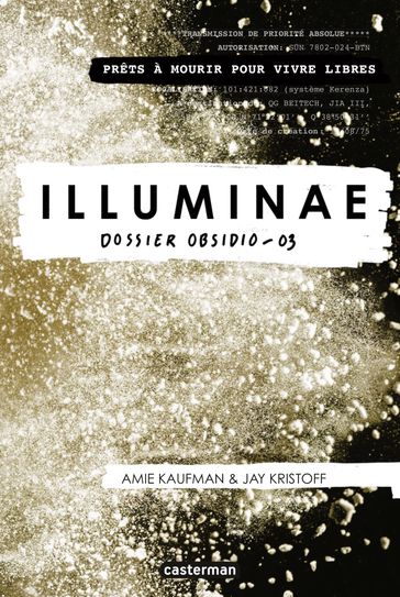 Illuminae (Tome 3) - Dossier Obsidio -03 - Amie Kaufman - Jay Kristoff