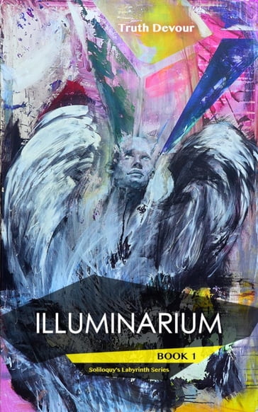 Illuminarium - Truth Devour
