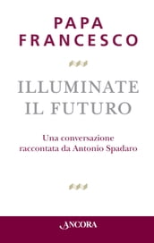 Illuminate il futuro