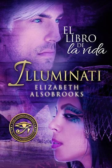 Illuminati El Libro De La Vida - Elizabeth Alsobrooks