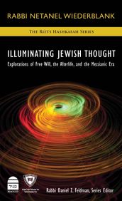 Illuminating Jewish Thought Vol 2