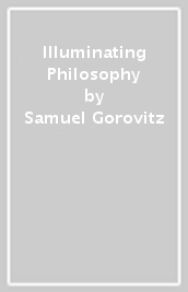 Illuminating Philosophy