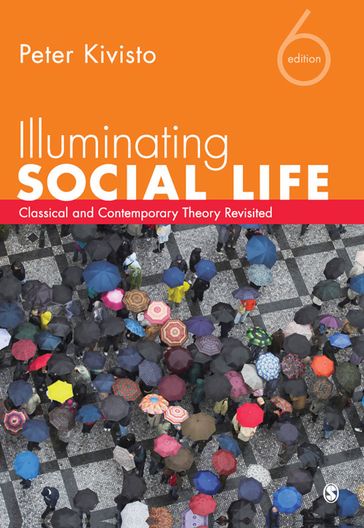 Illuminating Social Life - Peter Kivisto