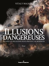 Illusions dangereuses