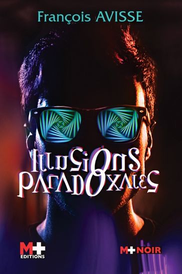 Illusions paradoxales - François Avisse