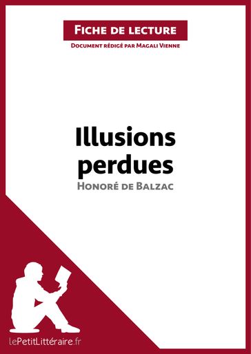 Illusions perdues d'Honoré de Balzac (Fiche de lecture) - Magali Vienne - lePetitLitteraire