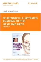 Illustrated Anatomy of the Head and Neck - E-Book