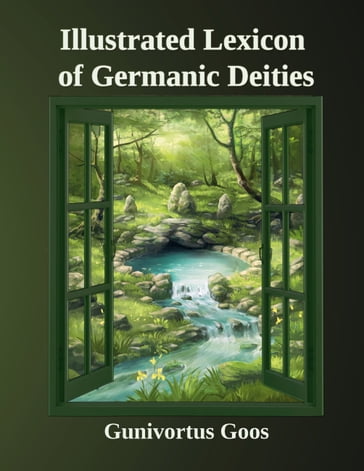 Illustrated Lexicon of Germanic Deities - Gunivortus Goos