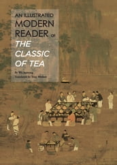 Illustrated Modern Reader of  The Classic of Tea 