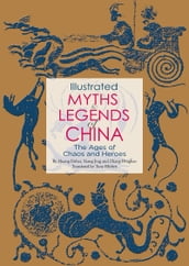 Illustrated Myths & Legends of China