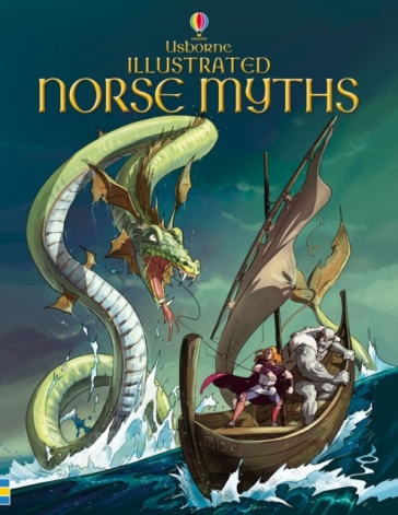 Illustrated Norse Myths - Alex Frith - Louie Stowell