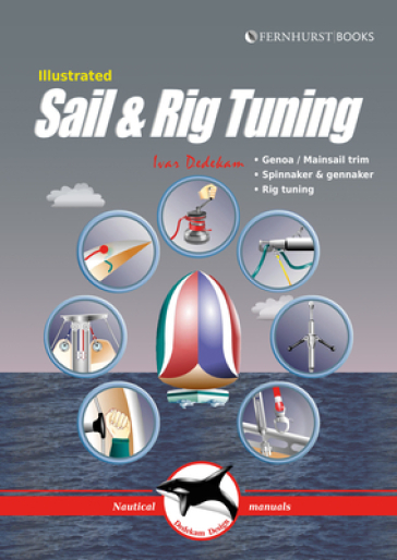 Illustrated Sail & Rig Tuning - Ivar Dedekam