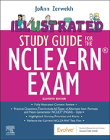 Illustrated Study Guide for the NCLEX-RN® Exam EBook - JoAnn Zerwekh - EdD - rn