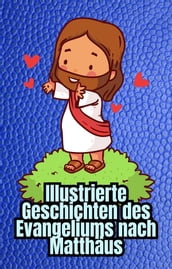 Illustrierte Geschichten des Evangeliums nach Matthäus