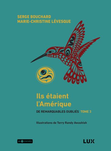 Ils étaient l'Amérique - Serge Bouchard - Marie-Christine Lévesque