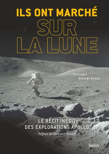 Ils ont marché sur la Lune - Philippe Henarejos