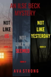 Ilse Beck FBI Suspense Thriller Bundle: Not Like Us (#1), Not Like He Seemed (#2), and Not Like Yesterday (#3)