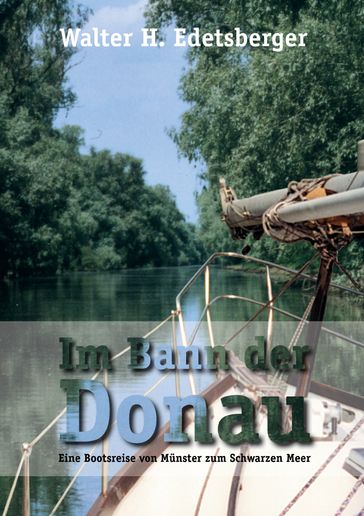 Im Bann der Donau - Walter H. Edetsberger