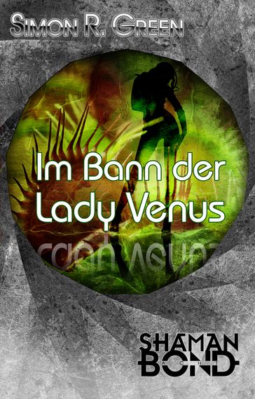 Im Bann der Lady Venus - Simon R. Green