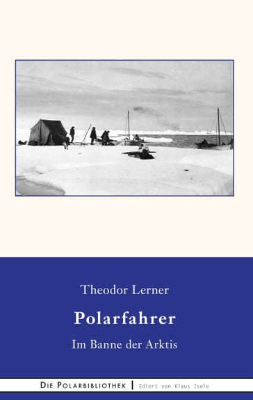 Im Banne der Arktis - Theodor Lerner