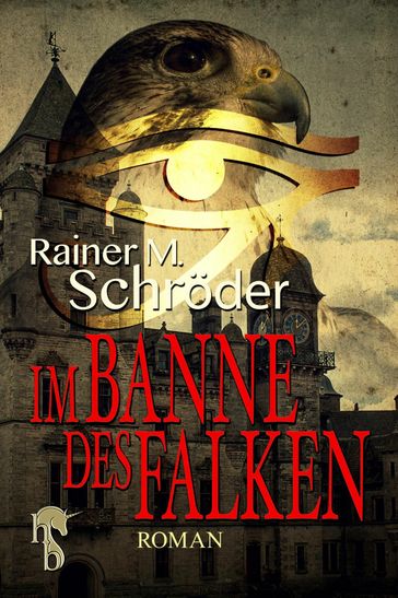 Im Banne des Falken - Rainer M. Schroder