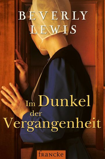 Im Dunkel der Vergangenheit - Beverly Lewis